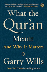 What the Qur'an Meant 