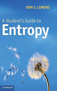 A Student's Guide to Entropy 