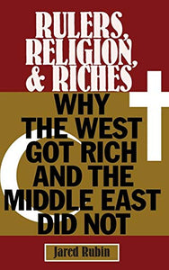 Rulers, Religion, and Riches 