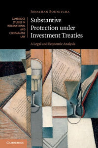 Substantive Protection under Investment Treaties 