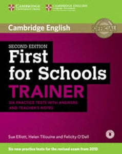 First for Schools Trainer Six Practice Tests with Answers and Teachers Notes with Audio 