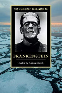 The Cambridge Companion to Frankenstein 