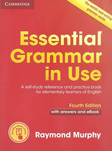 Essential Grammar in Use with Answers and Interactive eBook 