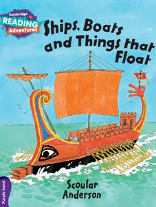 Cambridge Reading Adventures Ships, Boats and Things that Float Purple Band 