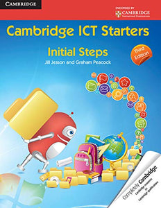 Cambridge ICT Starters: Initial Steps 