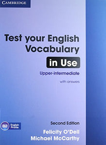 Test Your English Vocabulary in Use Upper-intermediate Book with Answers 