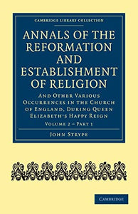 Annals of the Reformation and Establishment of Religion 