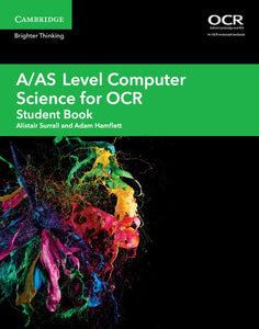 A/AS Level Computer Science for OCR Student Book 