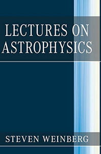 Lectures on Astrophysics 