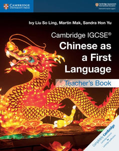 Cambridge IGCSE® Chinese as a First Language Teacher's Book 