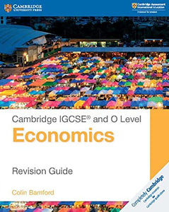 Cambridge IGCSE® and O Level Economics Revision Guide 