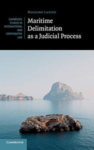 Maritime Delimitation as a Judicial Process 