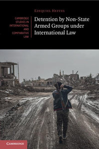 Detention by Non-State Armed Groups under International Law 