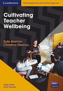 Cultivating Teacher Wellbeing Paperback 