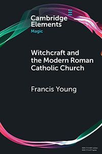 Witchcraft and the Modern Roman Catholic Church 