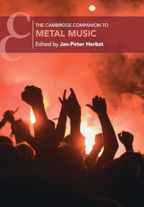 The Cambridge Companion to Metal Music 