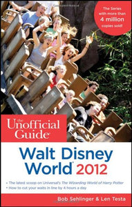 The Unofficial Guide Walt Disney World 