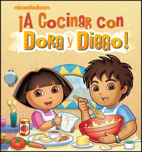 !A Cocinar Con Dora y Diego! 