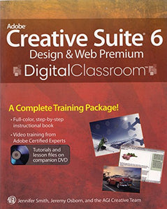 Adobe Creative Suite 6 Design & Web Premium Digital Classroom 