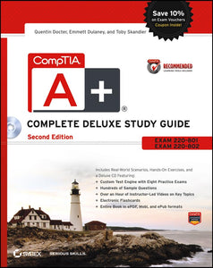 CompTIA A+ Complete Deluxe Study Guide Recommended Courseware 