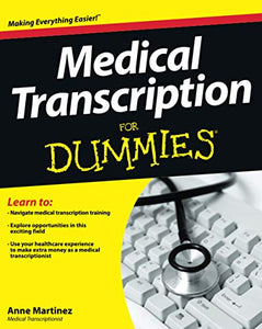 Medical Transcription For Dummies 