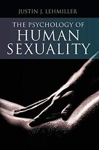 The Psychology of Human Sexuality 