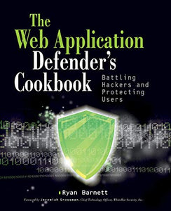 Web Application Defender's Cookbook 