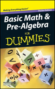 Basic Math & Pre-Algebra for Dummies 