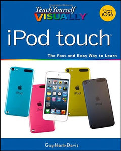 Teach Yourself Visually iPod Touch 