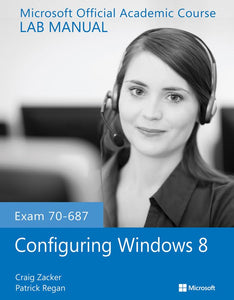 Exam 70–687 Configuring Windows 8 Lab Manual 