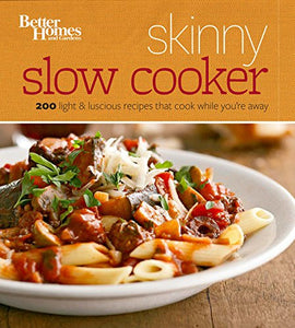 Skinny Slow Cooker: Better Homes and Gardens 