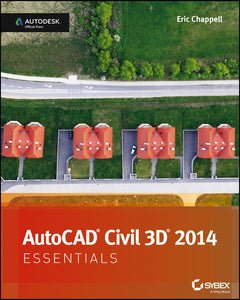 AutoCAD Civil 3D 2014 Essentials 