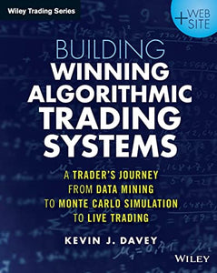 Building Winning Algorithmic Trading Systems, + Website 