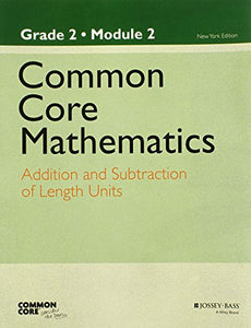 Common Core Mathematics, a Story of Units 