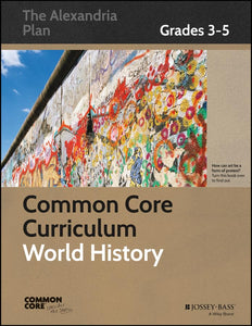 Common Core Curriculum: World History, Grades 3–5 