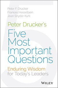 Peter Drucker's Five Most Important Questions 