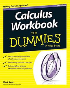 Calculus Workbook For Dummies 