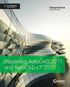 Mastering AutoCAD 2017 and AutoCAD LT 2017 