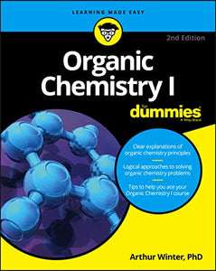 Organic Chemistry I For Dummies 