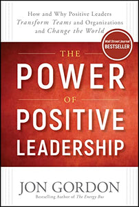 The Power of Positive Leadership 