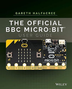 The Official BBC micro:bit User Guide 