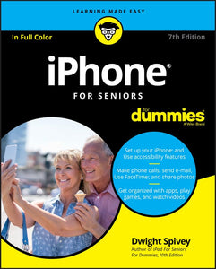 iPhone For Seniors For Dummies 