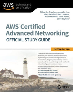 AWS Certified Advanced Networking Official Study Guide 