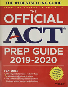 The Official ACT Prep Guide 2019-2020, (Book + 5 Practice Tests + Bonus Online Content) 