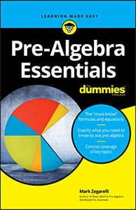 Pre-Algebra Essentials For Dummies 