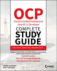 OCP Oracle Certified Professional Java SE 11 Developer Complete Study Guide 