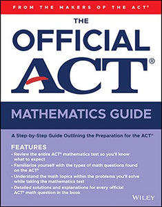 The Official ACT Mathematics Guide 