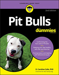 Pit Bulls For Dummies 