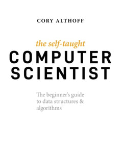 The Self-Taught Computer Scientist 