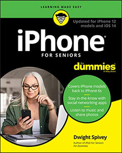 iPhone For Seniors For Dummies 